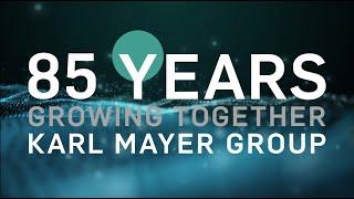 85 Years KARL MAYER growing together | KARL MAYER