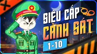 Full 1-10 | Siêu Cấp Cảnh Sát | 2A Media