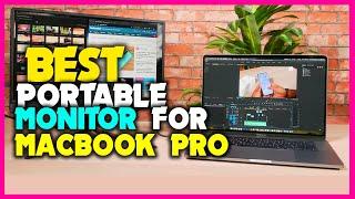  Best Portable Monitor for Macbook Pro - Top 5 Best Portable Monitor 2024 Review