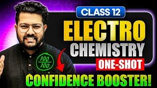 Electrochemistry One Shot Revision Class 12 | Confidence Booster | Class 12 Chemistry Boards 2025