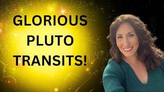 Glorious Pluto Transits: The BEST Times of Your Life!