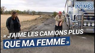 Je préfère mes camions à ma femme !