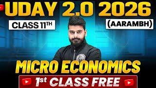 Class 11th Micro Economics | UDAY 2.0 2026 (Aarambh) | Free Demo Lec 01