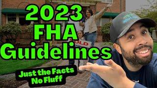 2023 FHA loan requirements & guidelines for 1st time homebuyers. Tips from a mortgage lender.