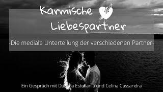 #seelenpartner Karmische Liebespartner| mediale Unterteilung der Partner