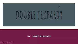 DOUBLE JEOPARDY