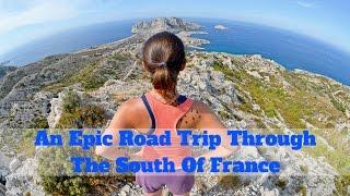 An Epic Road Trip Through The South Of France