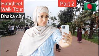 Walking in Dhaka city | Hatirjheel Dhaka | Part 2 | VIRTUAL WALKER IA