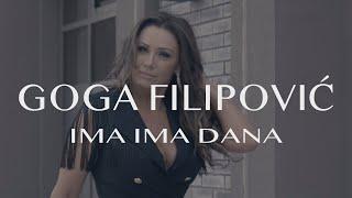 Goga Filipović - Ima ima dana (Official video)