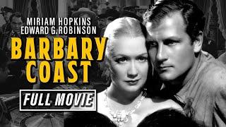 Howard Hawks' Oscar-Winning Drama | Barbary Coast (1935) | Full Movie HD