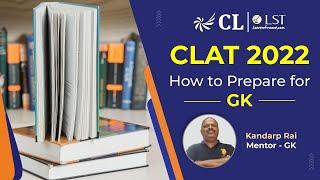 CLAT 2022 | How to prepare for GK ? | Career Launcher