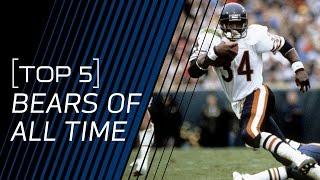 Top 5 Bears of All Time | NFL