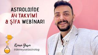 AY TAKVİMLERİ & ŞİFA WEBİNARI | Kenan Yasin ile Astroloji