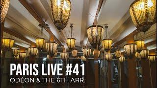 Paris Live #41: Odéon & the 6th Arrondissement