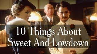 10 Things About Sweet And Lowdown (1999) - Woody Allen, Sean Penn - Trivia, Music, Cameos and More