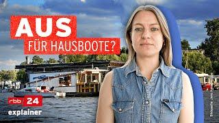 Leben auf dem Hausboot bedroht | rbb24 explainer