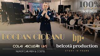 Bogdan Cioranu - Colaj Ascultari LIVE  Nunta Carmen & Costel ● NOU 2024