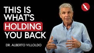 Heal Past Wounds and Awaken Your Power | Dr. Alberto Villoldo