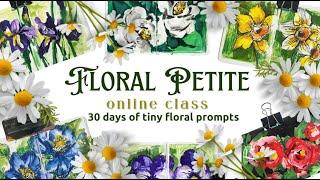 NEW ONLINE CLASS! Floral Petite