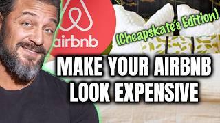 Airbnb Design on a Dime! 10 CHEAP furnishing and Decor Tips