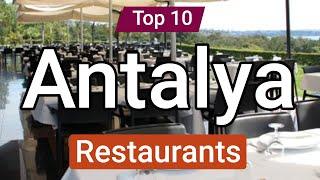 Top 10 Restaurants in Antalya | Turkey - English