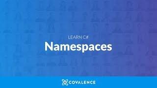 Learn C#: Namespaces