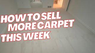 Boost Your Carpet Sales This Week Part 8