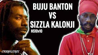 BUJU BANTON VS SIZZLA KALONJI CLASH | NS10v10 | CRXYVLOGS