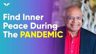 This Is The Only Way To Combat COVID-19 Anxiety | Srikumar Rao