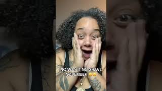 NO SHAVE NOVEMBER  #teamkeisha #funny #comedyfilms