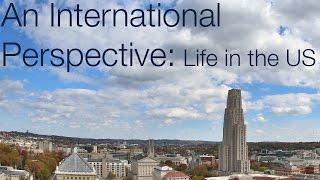An International Perspective: Life in the US