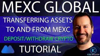 MEXC - DEPOSIT AND WITHDRAW COINS - TUTORIAL - HOW TO TRANSFER COINS TO AND FROM MEXC