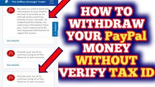 How To Receive Your Money From PayPal Without Verify PayPal Tax ID | Lift Verify PayPal Limit