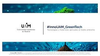 InnoUAM_GreenTech (sesión completa)
