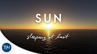 Sun | Sleeping At Last