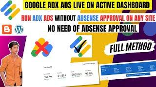 Run Google ADX Ads on Any Website Without AdSense Approval | Using Active Dashboard | Full Method