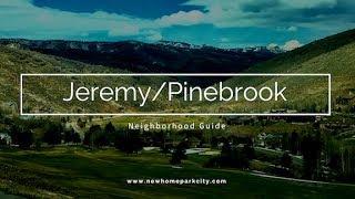 Jeremy Ranch & Pinebrook Neighborhood, Park City Utah