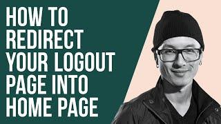 How to Redirect Your Logout page into Home Page  on Woocommerce