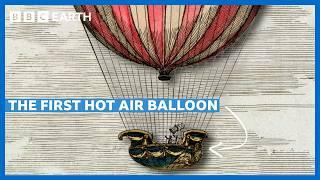 The Launch of the First Hot Air Balloon | The History of Science | BBC Earth Science