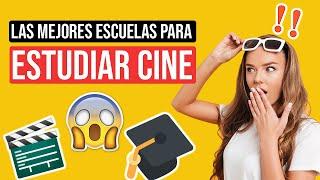 ¿Dónde ESTUDIAR CINE? | Las MEJORES 10 ESCUELAS de CINE en el MUNDO 