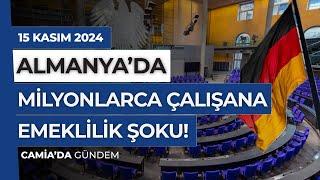 Almanya’da Milyonlarca Çalışana Emeklilik Şoku! - 15 Kasım 2024