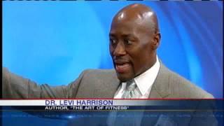 The Art Of Fitness With Dr. Levi Harrison