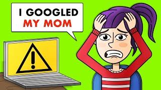 I Googled My Mom And Found Out Her Shocking Secret