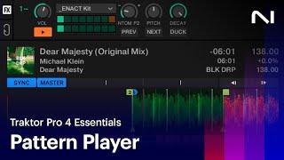 Introducing Pattern Player in Traktor Pro 4 | Native Instruments