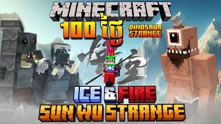 ខ្ញុំគឺជា SunWuKong នៅក្នុង Minecraft: Ice and Fire ចំនួន 100 Days | ICE & FIRE  + SUNWUKONG 100 DAY