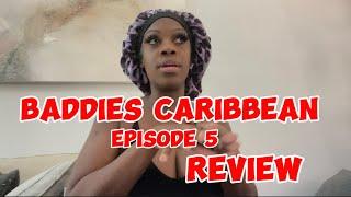 Baddies Caribbean episode 5 review