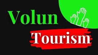 Voluntourism Opportunities: Travel with Purpose