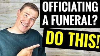 Powerful Tips If You Officiate or Preach a Funeral Memorial Service or just Speaking at a Funeral