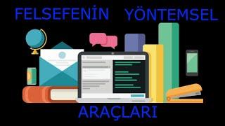 Felsefenin Yöntemsel Araçları