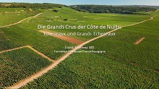 Die Grands Crus der Côte de Nuits: Echezeaux und Grands Echezeaux